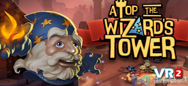 策略游戏《Atop the Wizard’s Tower》登陆