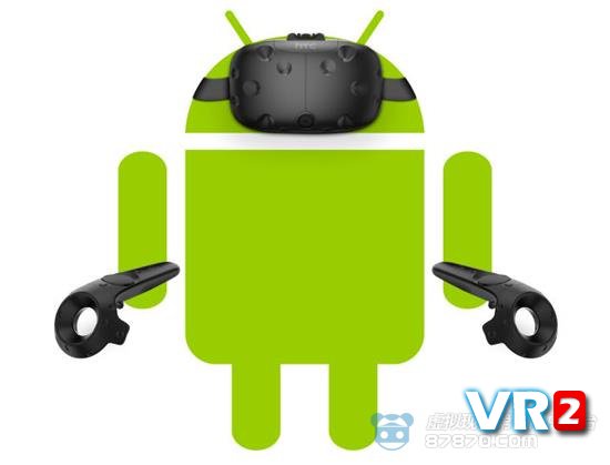 Android N系统更新增加VR模式 逐步成为支持VR平台